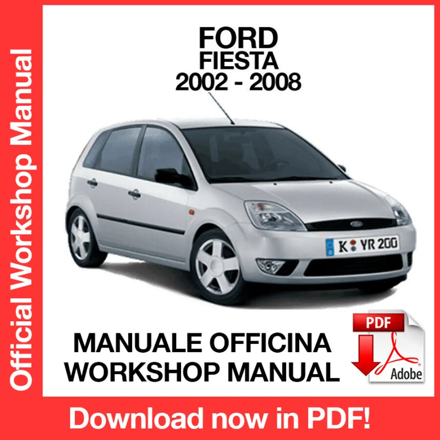 Ford Fiesta (2002, 2003, 2004, 2005, 2006, 2007, 2008) (EN) Workshop Repair Manual FREE PDF Download 1