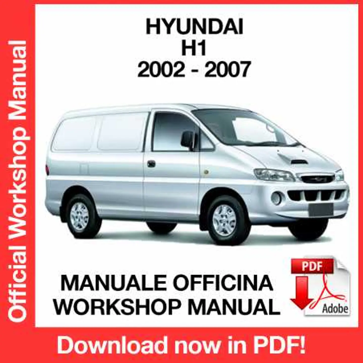 Hyundai H1 (2002, 2003, 2004, 2005, 2006, 2007) (EN) Workshop Repair Manual FREE PDF Download 1