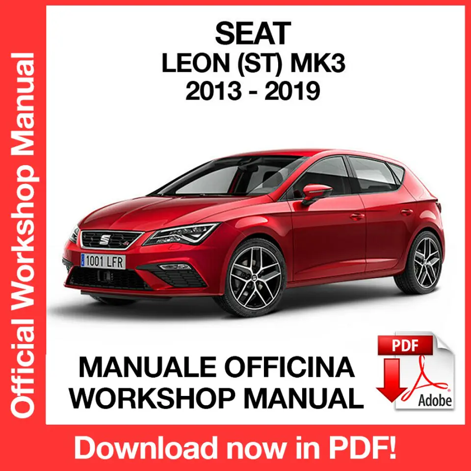 Seat Leon (ST) MK3 (2013, 2014, 2015, 2016, 2017, 2018, 2019) (EN) Workshop Repair Manual FREE PDF Download 1
