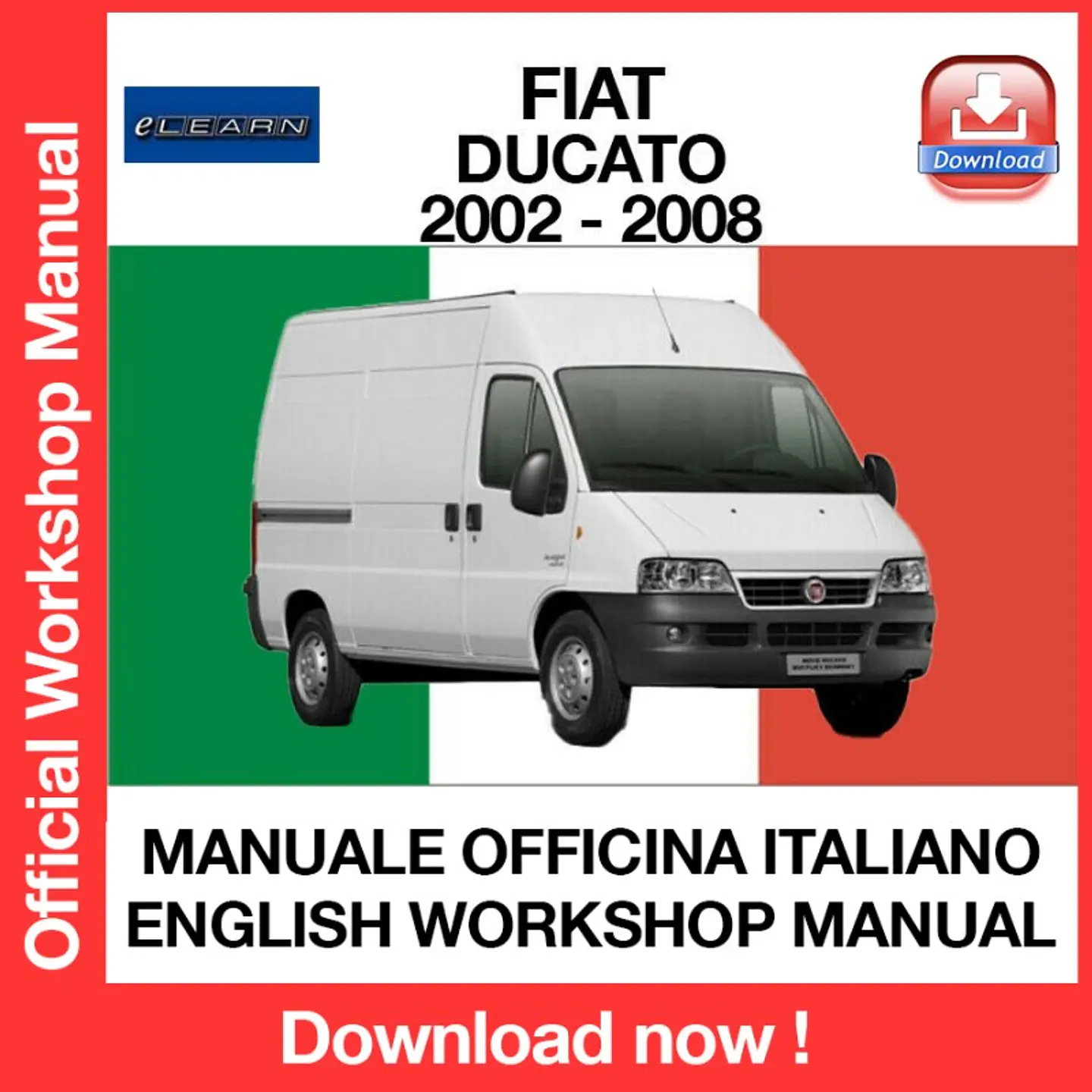 FIAT DUCATO (2002, 2003, 20042005, 2006, 2007, 2008) (ITA) (EN) eLEARN Workshop Repair Manual FREE PDF Download 1