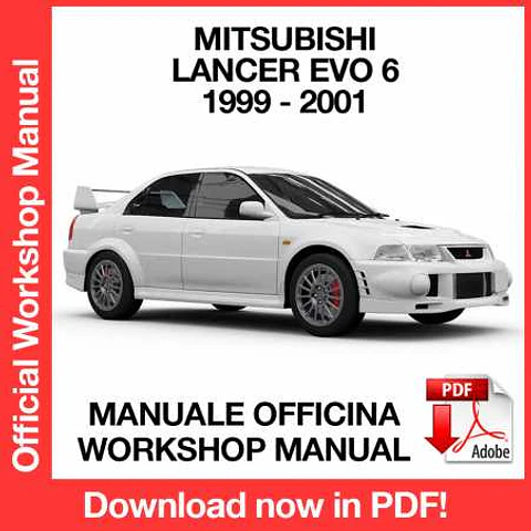 Mitsubishi Lancer Evo 6 (1999, 2000, 2001) (EN) Workshop Repair Manual FREE PDF Download