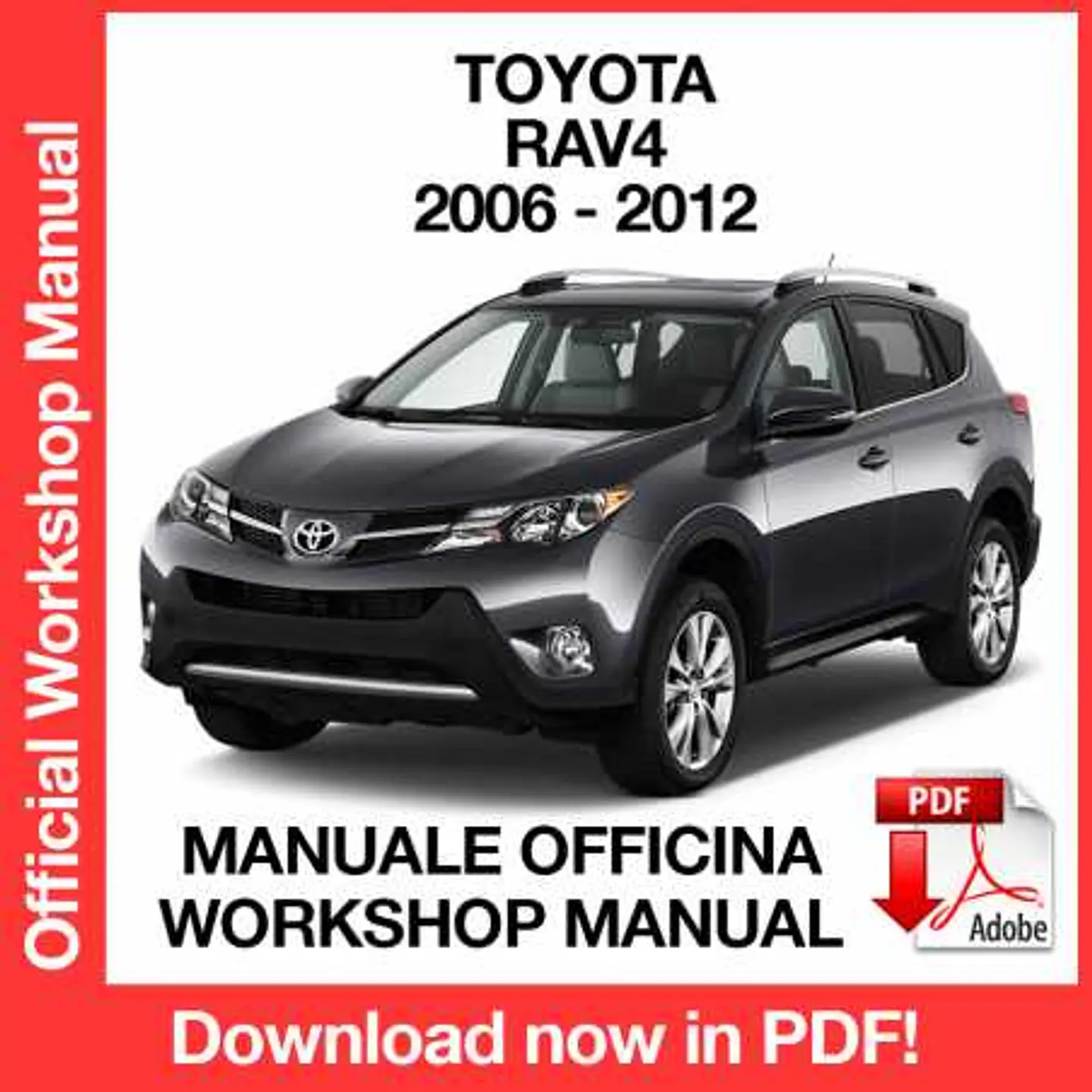 Toyota Rav4 AC30 (2006-2007-2008-2009-2010-2011-2012) (EN) Workshop Repair Manual FREE PDF Download 1