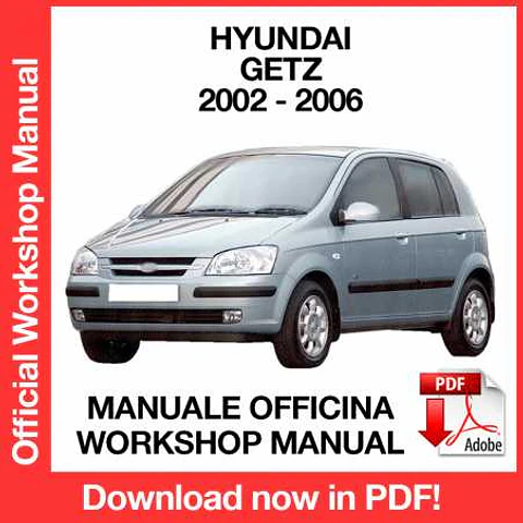 Hyundai Getz (2002, 2003, 2004, 2005, 2006) (EN) Workshop Repair Manual FREE PDF Download
