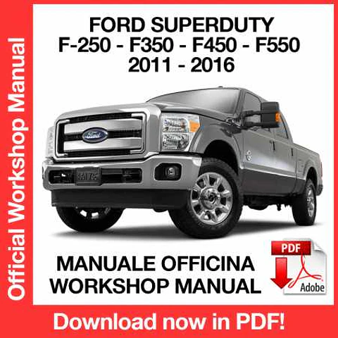 Ford F-250 F-350 F-450 F-550 (2011, 2012, 2013, 2014, 2015, 2016) (EN) Workshop Repair Manual FREE PDF Download