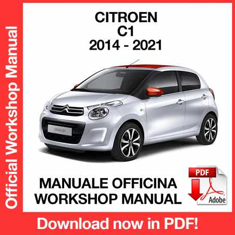 Citroen C1 (2014, 2015, 2016, 2017, 2018, 2019, 2020, 2021) (ITA) Workshop Repair Manual FREE PDF Download