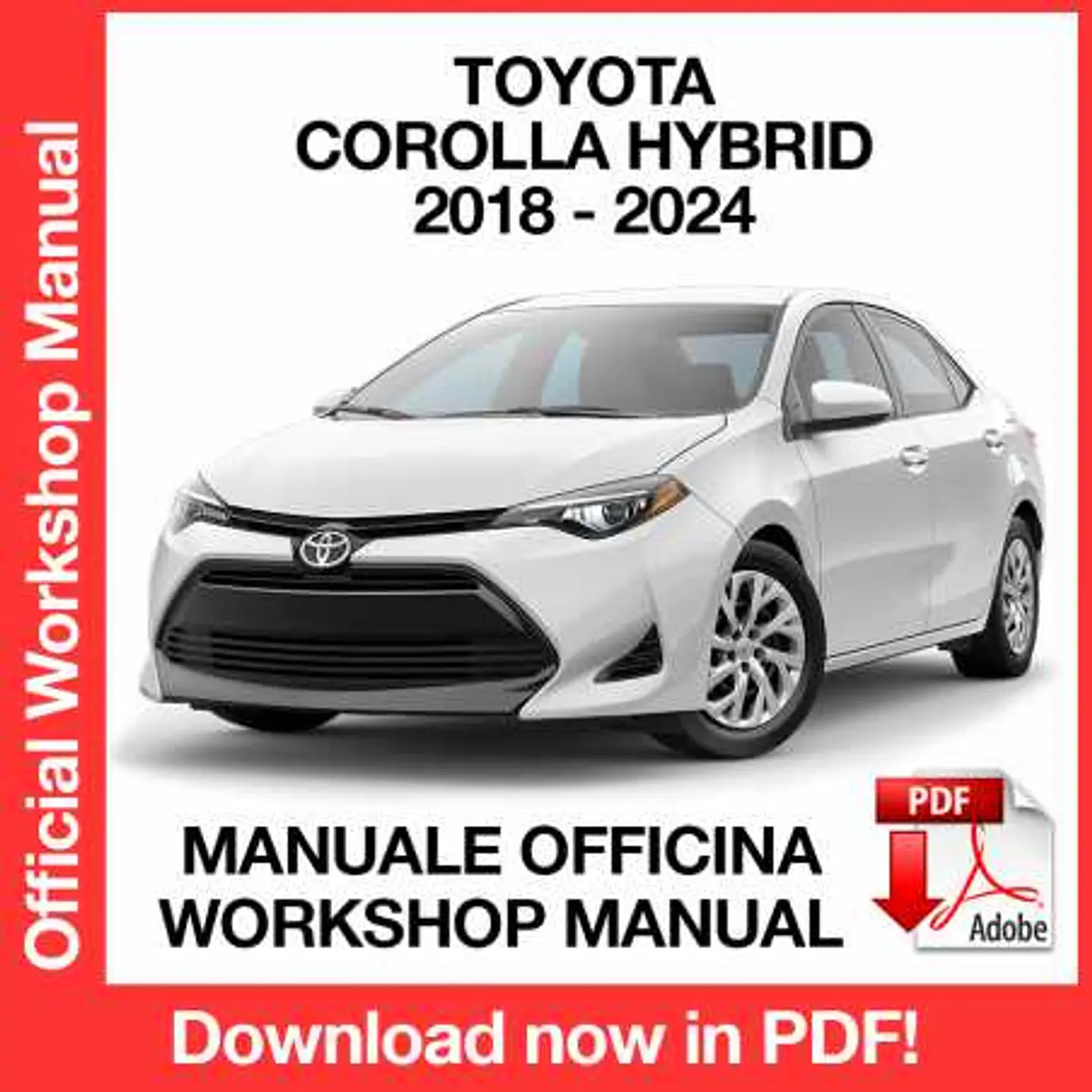 Toyota Corolla / Hybrid (2018, 2019, 2020, 2021, 2022, 2023, 2024) (EN) Workshop Repair Manual FREE PDF Download 1