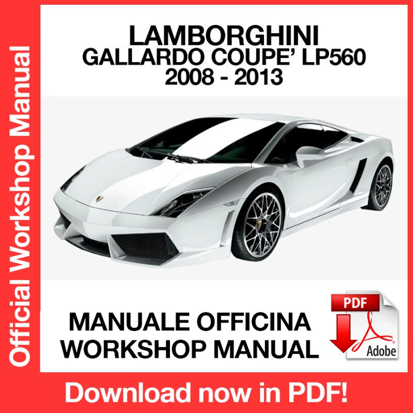 Lamborghini Gallardo Coupe LP560 (2011, 2012, 2013) (EN) Workshop Repair Manual FREE PDF Download 1