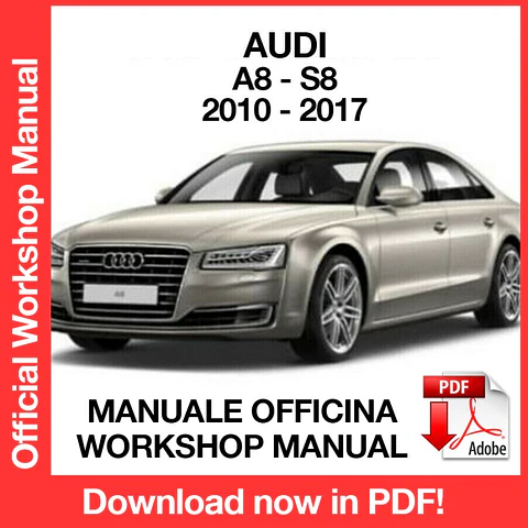 AUDI A8 S8 (2010, 2011, 2012, 2013, 2014, 2015, 2016, 2017) (EN) Workshop Repair Manual FREE PDF Download