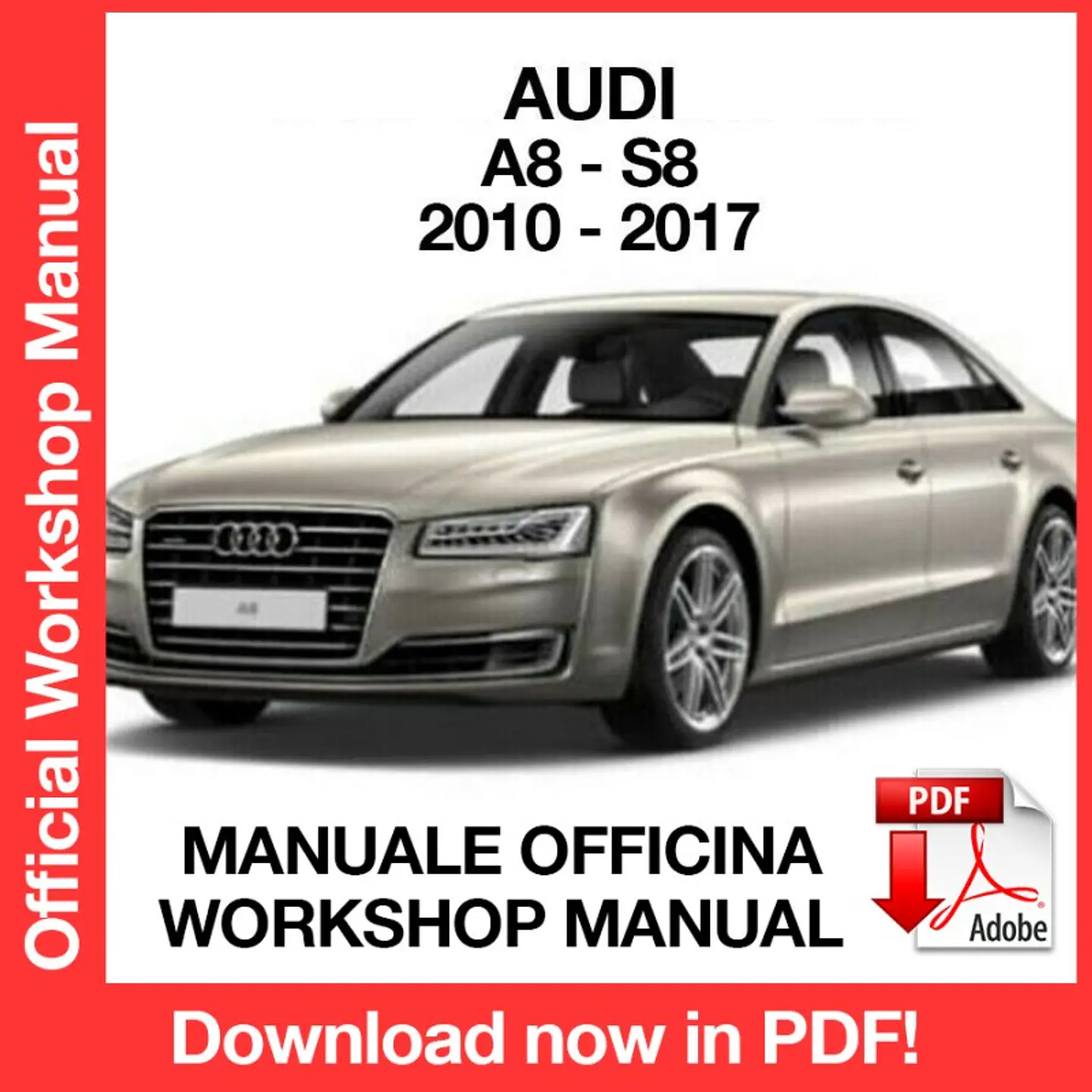 AUDI A8 S8 (2010, 2011, 2012, 2013, 2014, 2015, 2016, 2017) (EN) Workshop Repair Manual FREE PDF Download 1