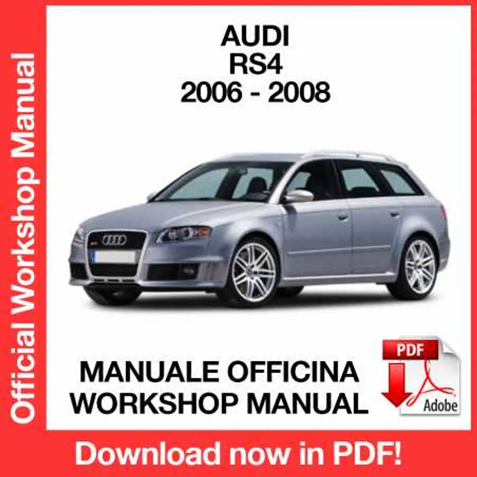 Audi RS4 B7 (2006, 2007, 2008) (EN) Workshop Repair Manual FREE PDF Download 1