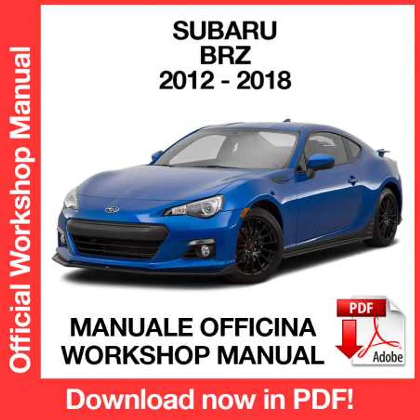Subaru Brz (2012, 2013, 2014, 2015, 2016, 2017, 2018) (EN) Workshop Repair Manual FREE PDF Download 1