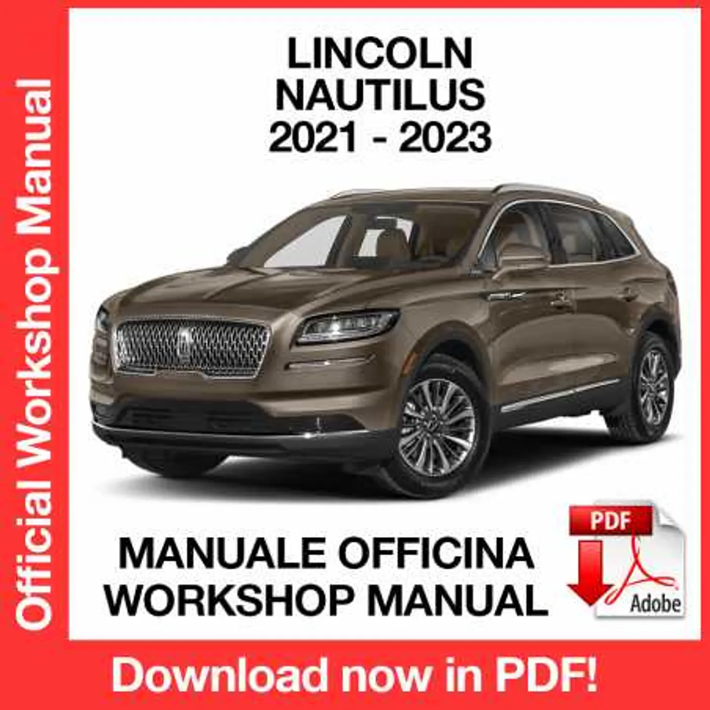 Lincoln Nautilus (2021, 2022, 2023) (EN) Workshop Repair Manual FREE PDF Download 1
