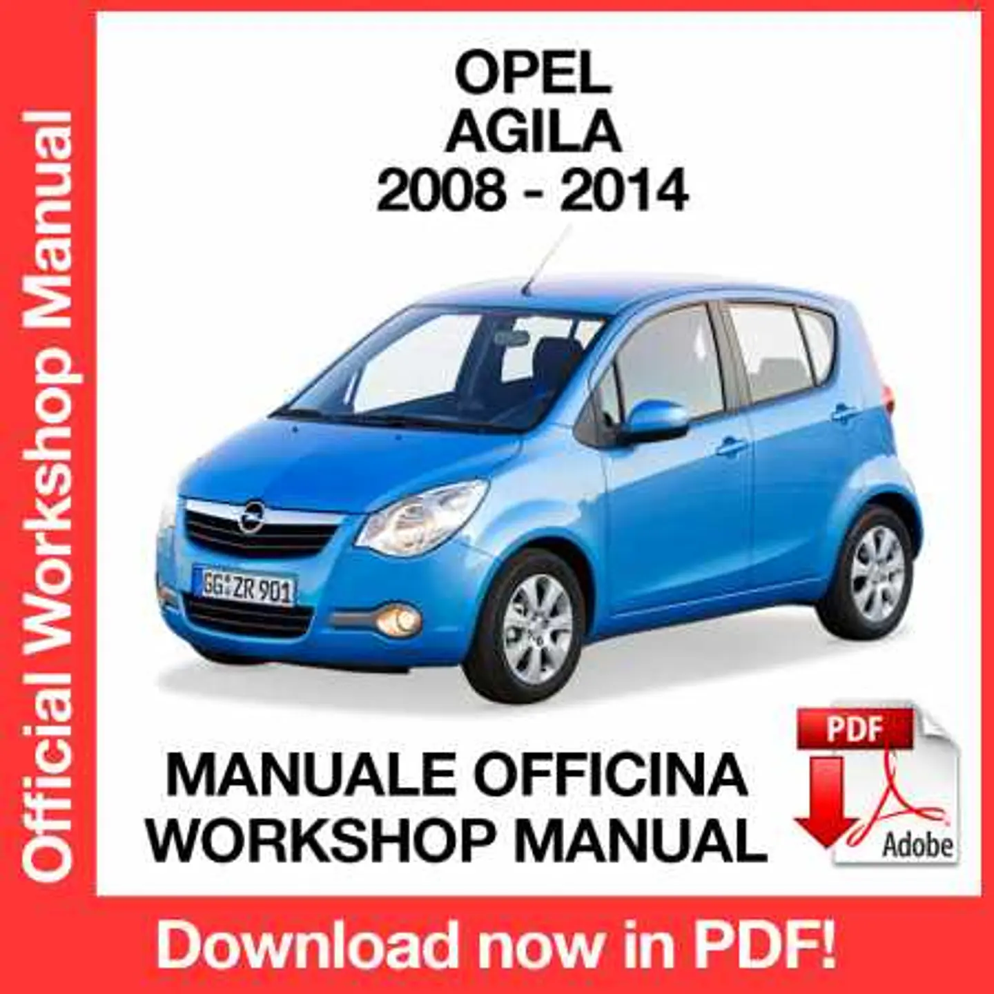 Opel Agila (2008, 2009, 2010, 2011, 2012, 2013, 2014) (ITA) Workshop Repair Manual FREE PDF Download 1