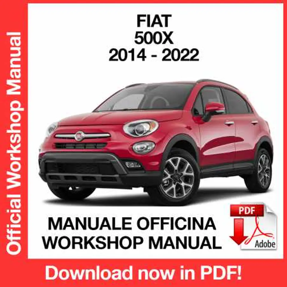 Fiat 500X (2014, 2015, 2016, 2017, 2018, 2019, 2020, 2021, 2022) (ITA) Workshop Repair Manual FREE PDF Download 1