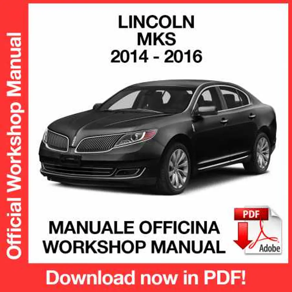 Lincoln MKS (2014, 2015, 2016) (EN) Workshop Repair Manual FREE PDF Download 1