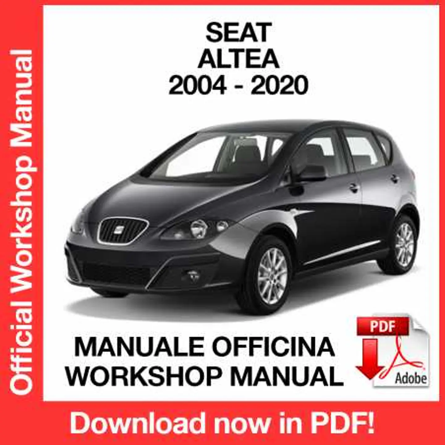 Seat Altea 5P1 (2012, 2013, 2014, 2015, 2016, 2017, 2018, 2019, 2020) (EN) Workshop Repair Manual FREE PDF Download 1