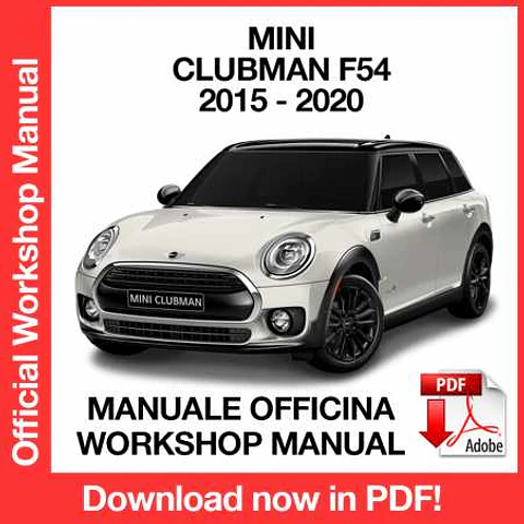 Mini Clubman F54 (2015, 2016, 2017, 2018, 2019, 2020) Workshop Repair Manual FREE PDF Download
