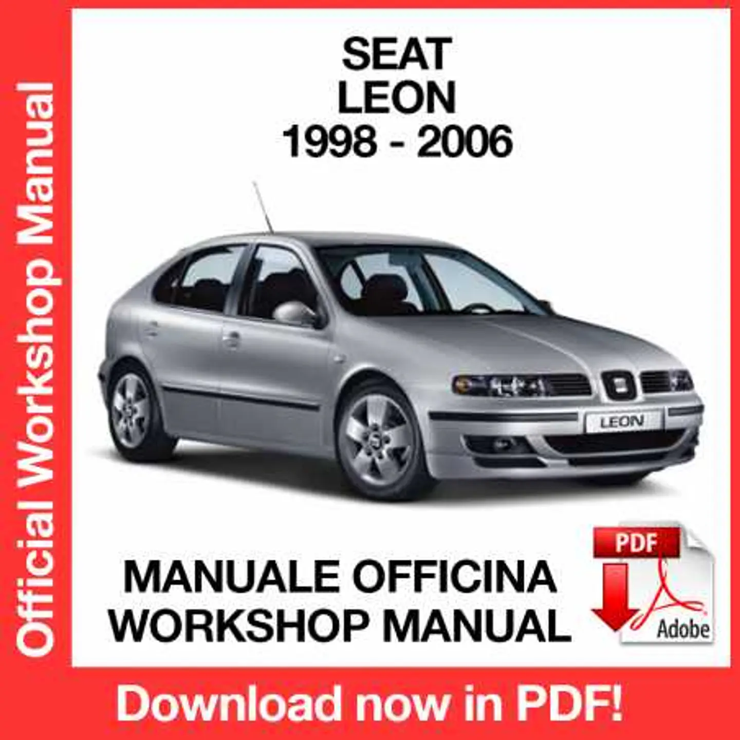 Seat Leon (1998, 1999, 2000, 2001, 2002, 2003, 2004, 2005, 2006) Workshop Repair Manual FREE PDF Download 1