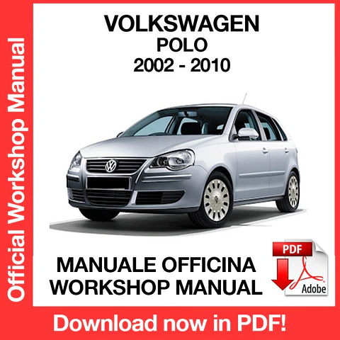 Volkswagen Polo ( 2007-2008-2009-2010) (EN) Workshop Repair Manual FREE PDF Download