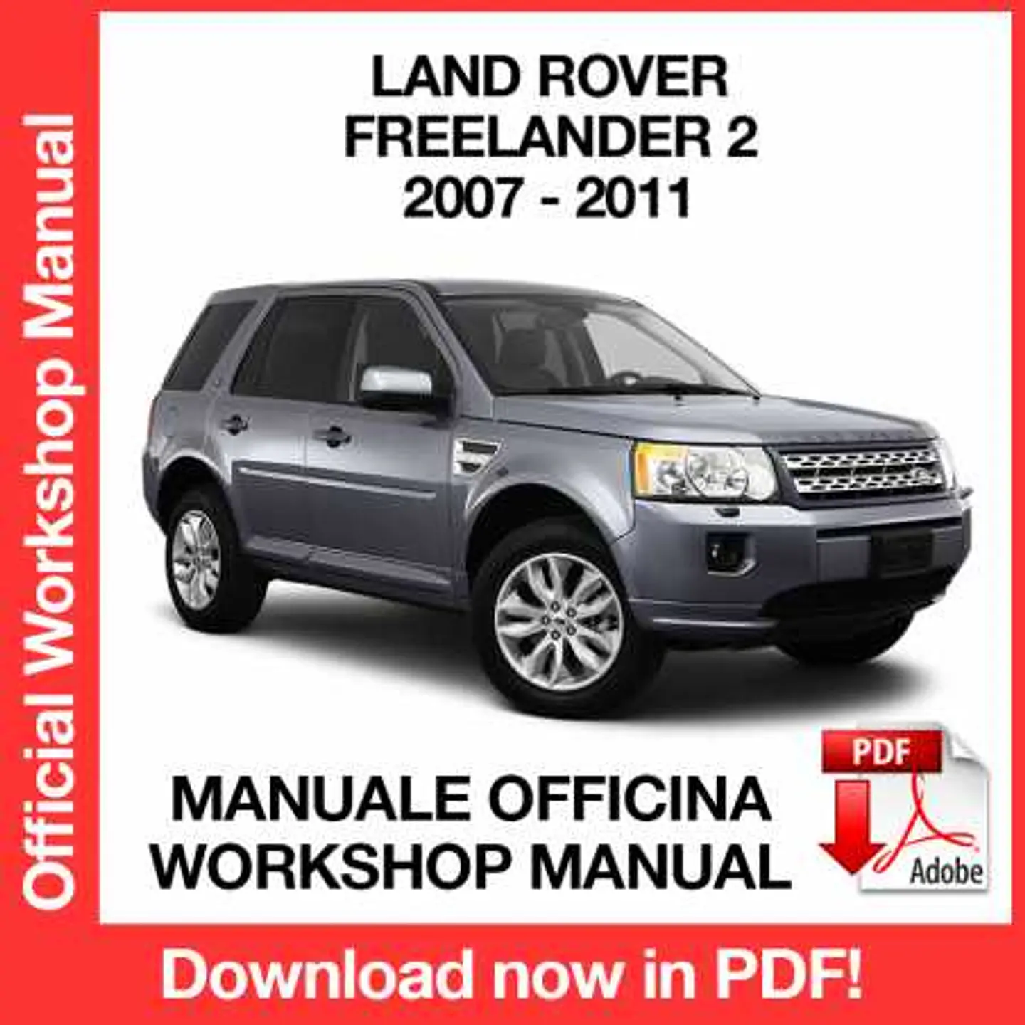 Land Rover Freelander 2 (2007, 2008, 2009, 2010, 2011) (EN) Workshop Repair Manual FREE PDF Download 1
