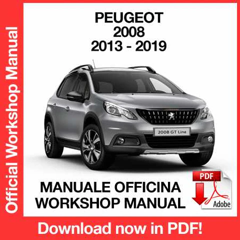 Peugeot 2008 (2013, 2014, 2015, 2016, 2017, 2018, 2019) (EN) Workshop Repair Manual FREE PDF Download