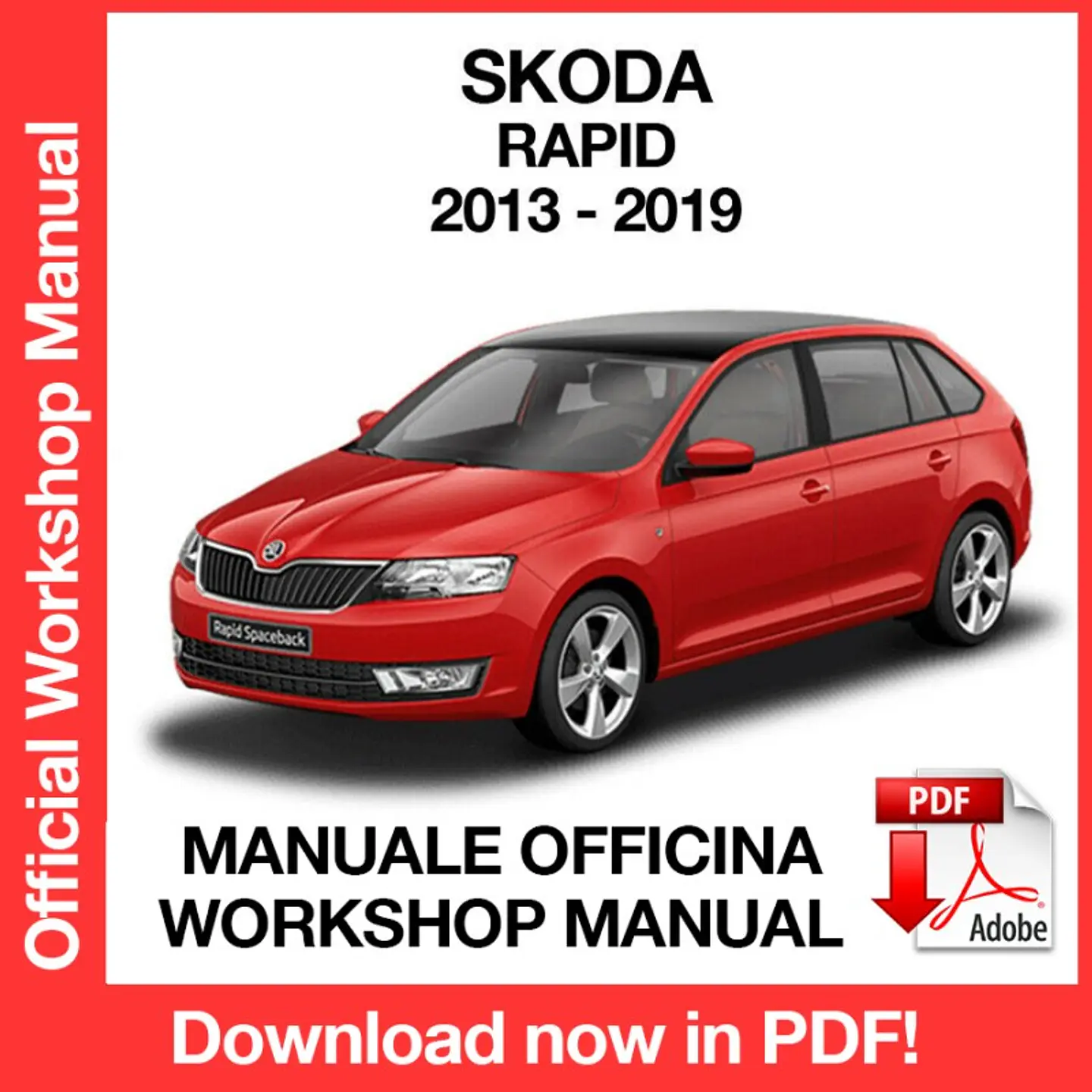 Skoda Rapid (2013, 2014, 2015, 2016, 2017, 2018, 2019) (EN) Workshop Repair Manual FREE PDF Download 1