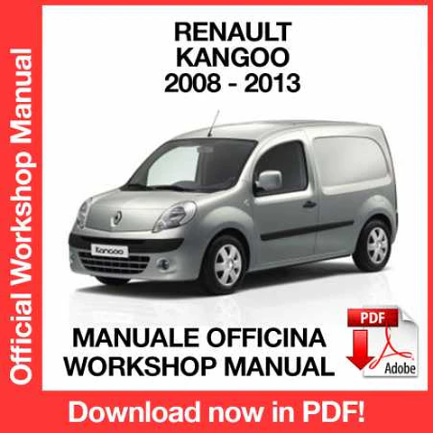 Renault Kangoo II X61 (2008, 2009, 2010, 2011, 2012, 2013) (EN) Workshop Repair Manual FREE PDF Download