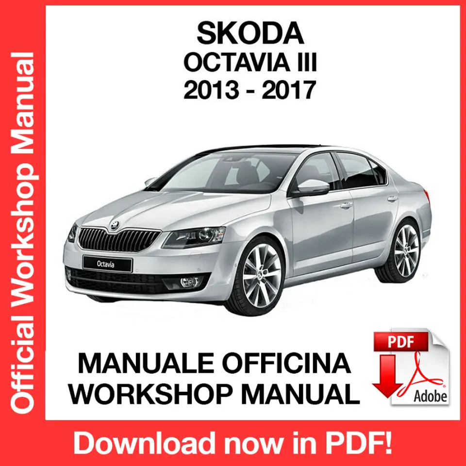 Skoda Octavia MK3 (2013, 2014, 2015, 2016, 2017) (EN) Workshop Repair Manual FREE PDF Download 1