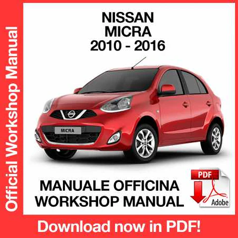 Nissan Micra K13 (2010, 2011, 2012, 2013, 2014, 2015, 2016) (EN) Workshop Repair Manual FREE PDF Download