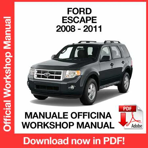 Ford Escape (2008, 2009, 2010, 2011) (EN) Workshop Repair Manual FREE PDF Download