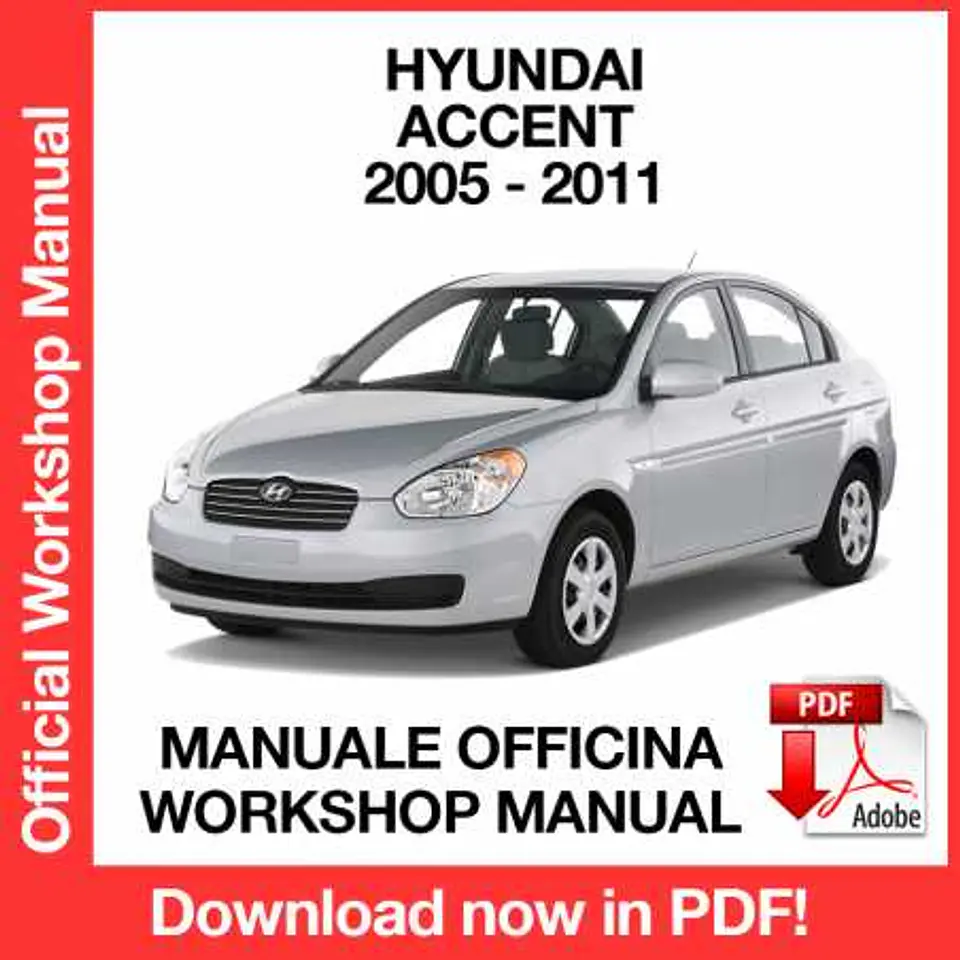 Hyundai Accent (2005, 2006, 2007, 2008, 2009, 2010, 2011) (EN) Workshop Repair Manual FREE PDF Download 1