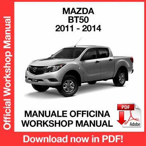 Mazda BT50 (2011, 2012, 2013, 2014) (EN) Workshop Repair Manual FREE PDF Download