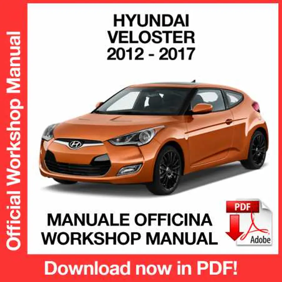 Hyundai Veloster (2012, 2013, 2014, 2015, 2016, 2017) (EN) Workshop Repair Manual FREE PDF Download 1