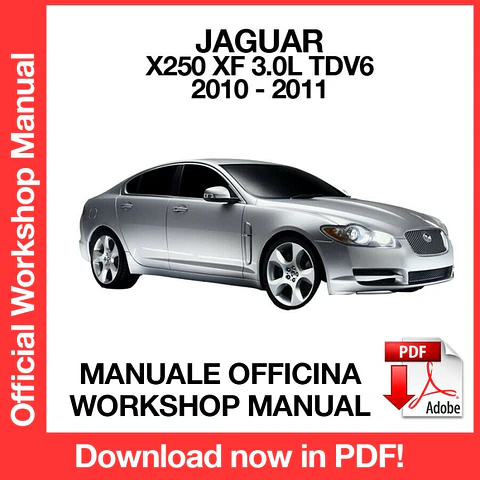 Jaguar X250 XF (2010-2011) (EN) Workshop Repair Manual FREE PDF Download