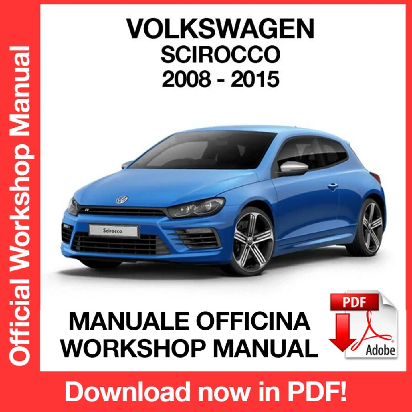 Volkswagen Scirocco (2008-2009-2010-2011 ) (EN) Workshop Repair Manual FREE PDF Download 1
