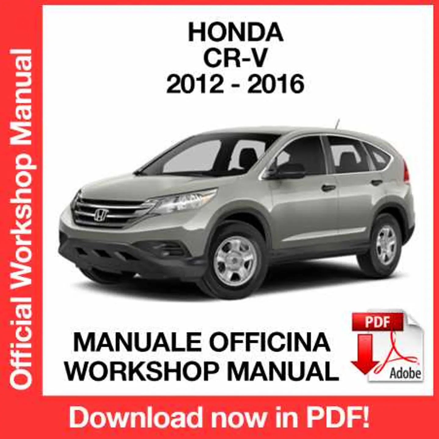 Honda C-RV CRV (2012, 2013, 2014, 2015, 2016) (EN) Workshop Repair Manual FREE PDF Download 1