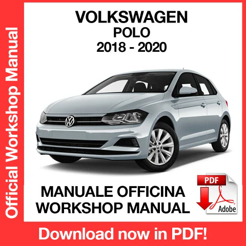 Volkswagen Polo (2018-2019-2020) (EN) Workshop Repair Manual FREE PDF Download
