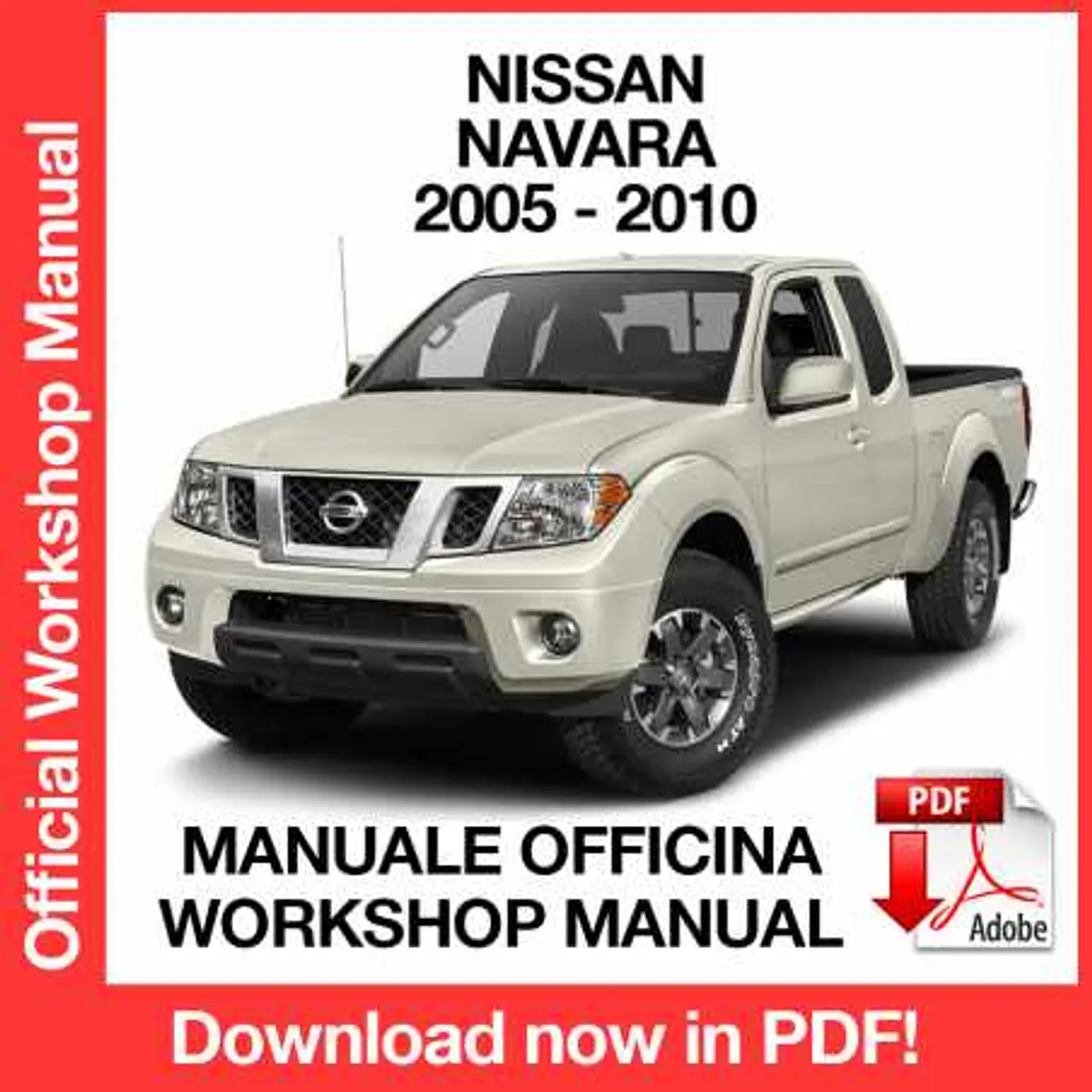 Nissan Navara D40 (2005, 2006, 2007, 2008, 2009, 2010) (EN) Workshop Repair Manual FREE PDF Download 1