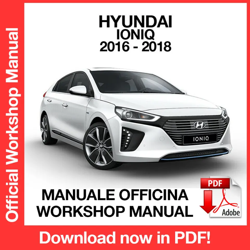 Hyundai Ioniq Hybrid (2016, 2017, 2018) (EN) Workshop Repair Manual FREE PDF Download 1