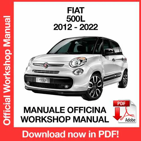 Fiat 500L (2012, 2013, 2014, 2015, 2016, 2017, 2018, 2019, 2020, 2021, 2022) (ITA) Workshop Repair Manual FREE PDF Download