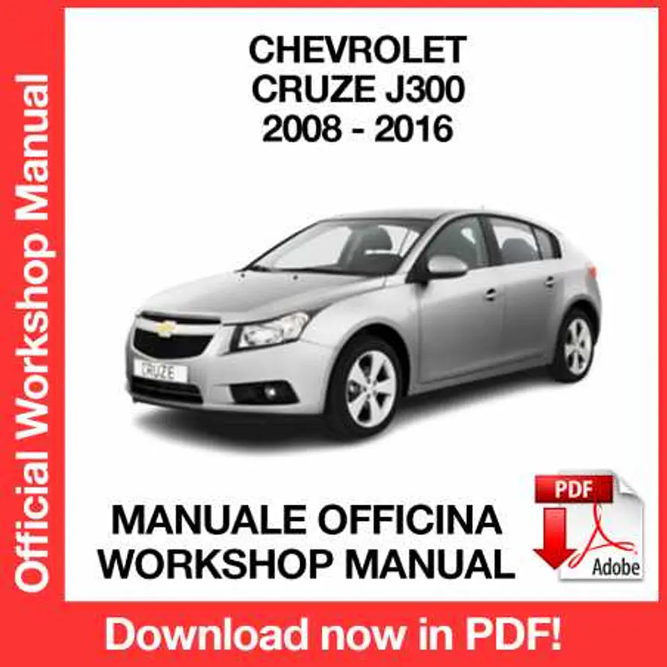 Chevrolet Cruze J300 ( 2012, 2013, 2014, 2015, 2016) (EN) Workshop Repair Manual FREE PDF Download 1
