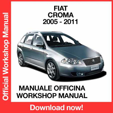 Fiat Croma (2005, 2006, 2007, 2008, 2009, 2010, 2011) (EN) (ITA) ELEARN Workshop Repair Manual  FREE PDF Download