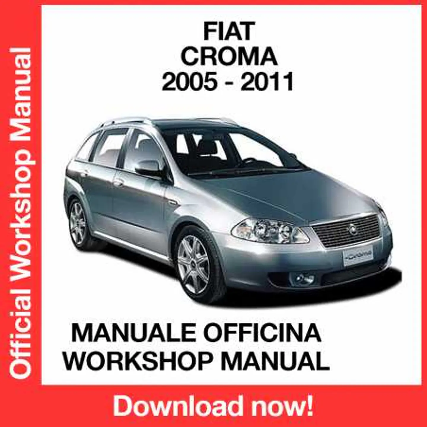 Fiat Croma (2005, 2006, 2007, 2008, 2009, 2010, 2011) (EN) (ITA) ELEARN Workshop Repair Manual  FREE PDF Download 1
