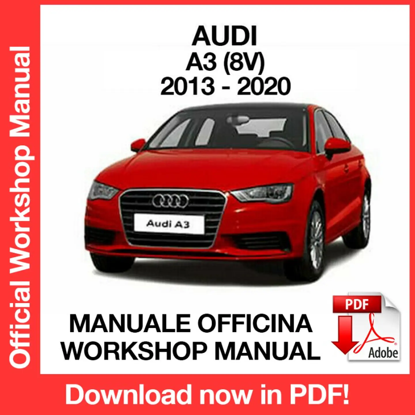 AUDI A3 (2013, 2014, 2015, 2016, 2017, 2018, 2019, 2020) (EN) Workshop Repair Manual FREE PDF Download 1
