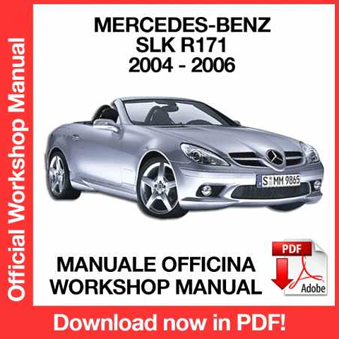 Mercedes-Benz SLK R171 (2004, 2005, 2006) (EN) Workshop Repair Manual FREE PDF Download