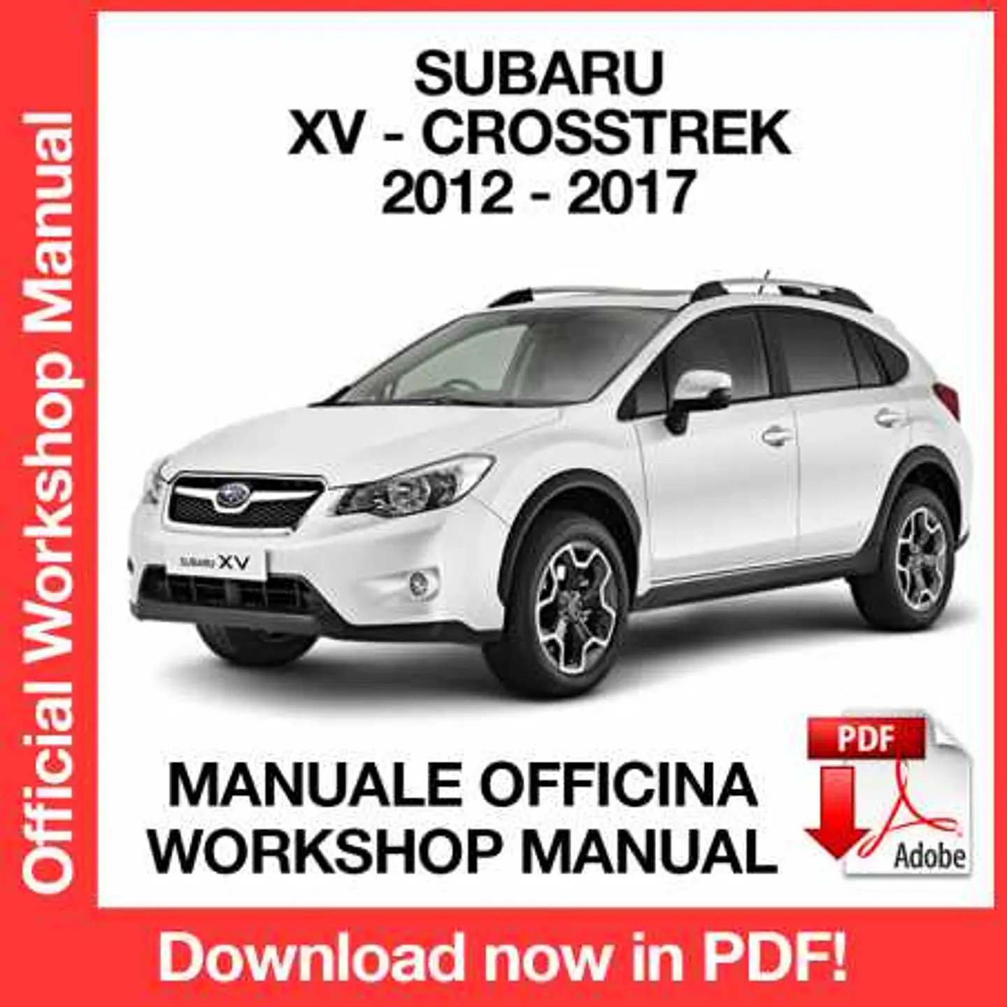 Subaru XV Crosstrek (2012, 2013, 2014, 2015, 2016, 2017) (EN) Workshop Repair Manual FREE PDF Download 1