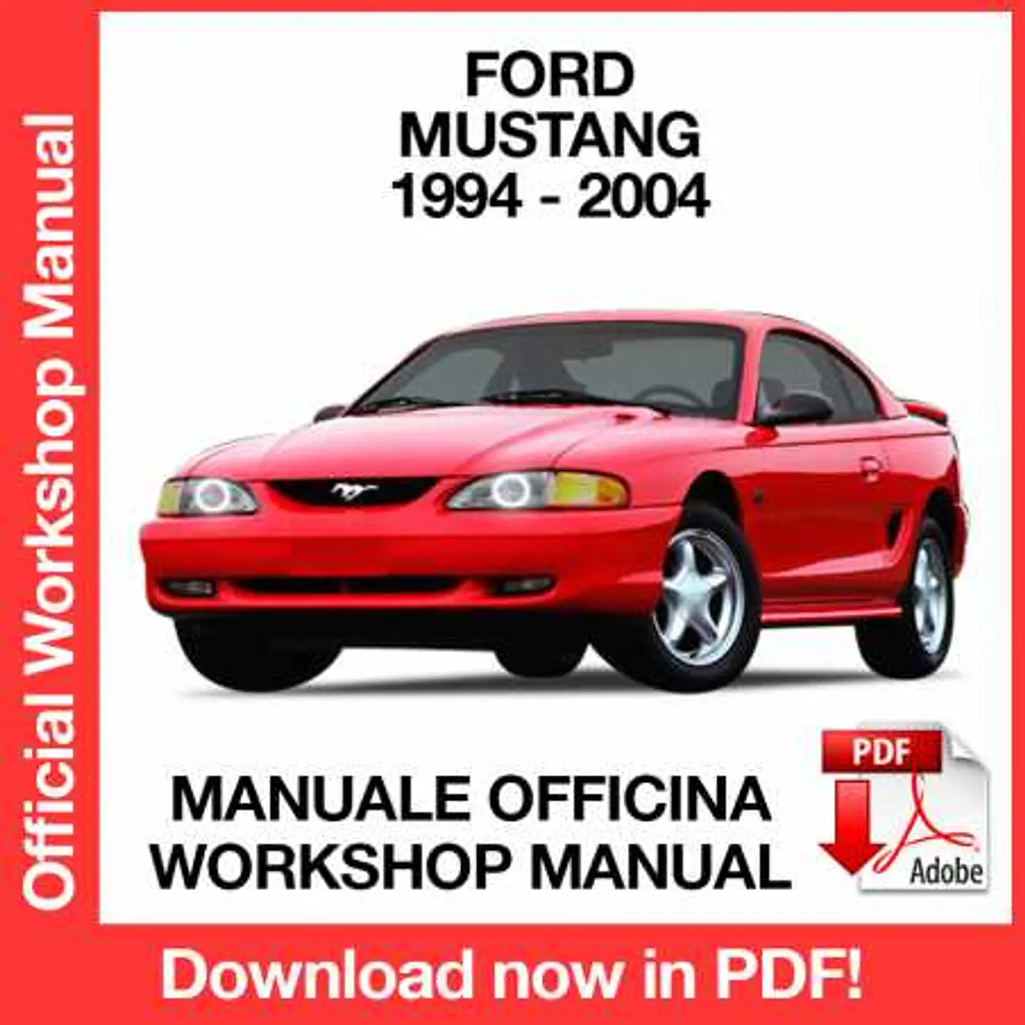 Ford Mustang 4 (1994, 1995, 1996, 1997, 1998, 1999, 2000, 2001, 2002, 2003, 2004) (EN) Workshop Repair Manual FREE PDF Download 1