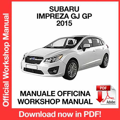 Subaru Impreza GJ GP + XV (2015) (EN) Workshop Repair Manual FREE PDF Download