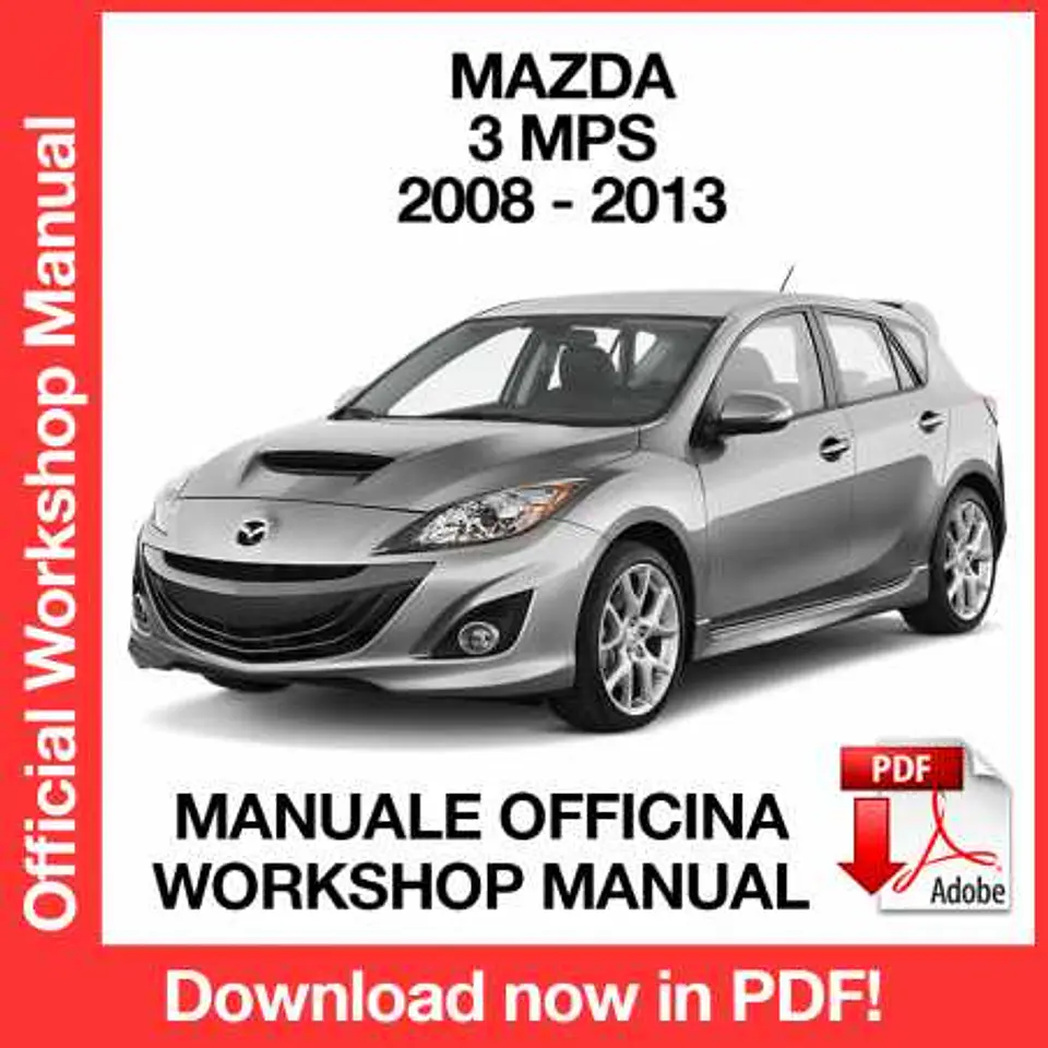 Mazda 3 MPS (2008, 2009, 2010, 2011, 2012, 2013) (EN) Workshop Repair Manual FREE PDF Download 1