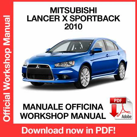 Mitsubishi Lancer X Sportback (2010) (EN) Workshop Repair Manual FREE PDF Download
